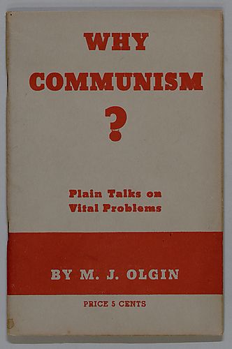 "Why Communism?", Plain Talks on Vital Problems, By M.J. Olgin