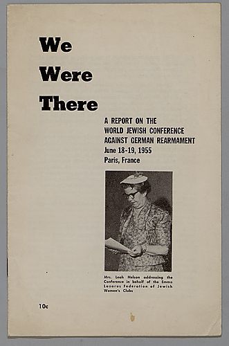 "We Were There", A Report on the World Jewish Conference Against German Rearmament, June 18-19, 1955, Paris, France