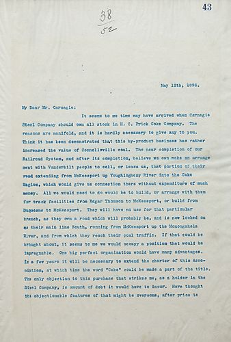 Frick thinks the time for Carnegie Steel Company to own all the stock in H.C. Frick Coke Company has arrived, and writes on the indebtedness in Coke Company Stock, and on future consolidation in the coke properties
