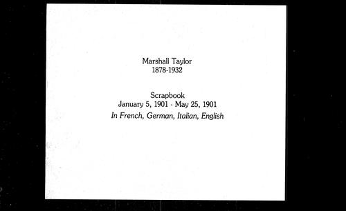 Marshall Taylor Scrapbook, Volume 4 (also in French, German, and Italian)
