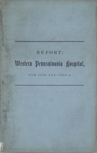 Annual Report of the Managers of the Western Pennsylvania Hospital