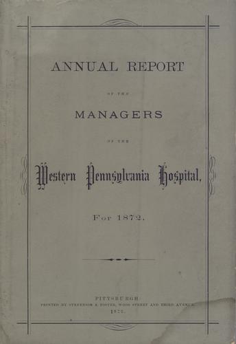 Annual Report of the Managers of the Western Pennsylvania Hospital
