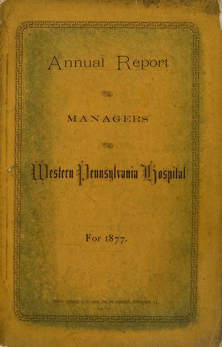 Annual Report of the Managers of the Western Pennsylvania Hospital