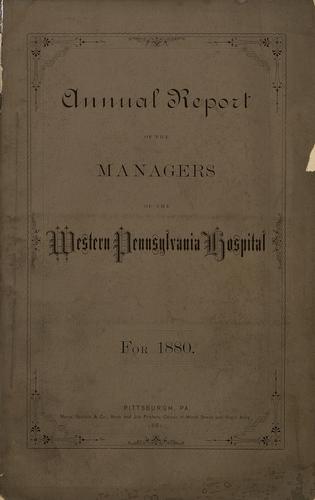 Annual Report of the Managers of the Western Pennsylvania Hospital
