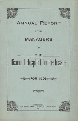 Annual Report of the Managers of the Dixmont Hospital for the Insane