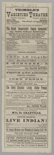 Vaudeville program - The Grand Conservatory Female Serenaders!; The Great Classical Living Statue Troupe; Live Indian!; etc