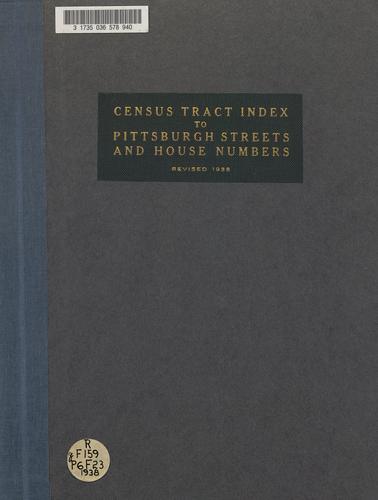 Census tract index to Pittsburgh streets and house numbers
