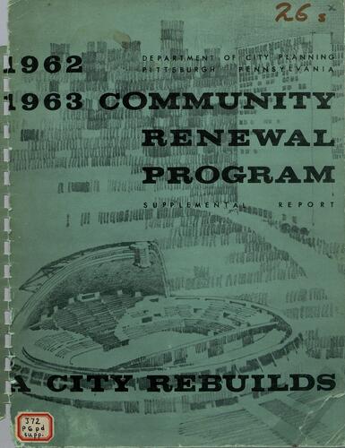 Community Renewal Program Supplement Report, A City Rebuilds