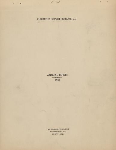 Annual Report, "Children's Service Bureau, Inc., Annual Report, 1941"