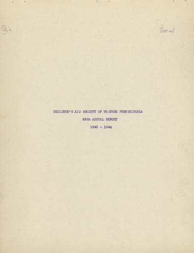 Annual Report, "Children's Aid Society of Western Pennsylvania, 55th Annual Report, 1943-1944"