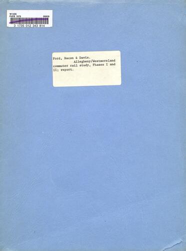 Allegheny/Westmoreland Commuter Rail Study, Phases I and II Report